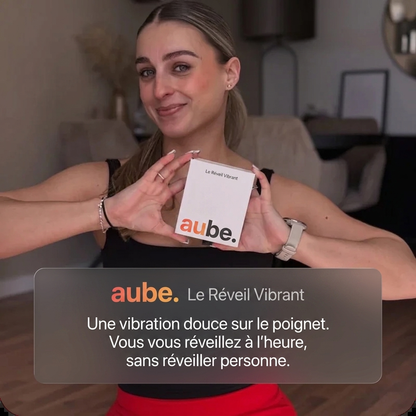 Aube® - Le Réveil Vibrant